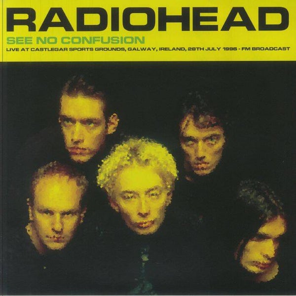 Radiohead | See No Confusion: Galway 1996 LP