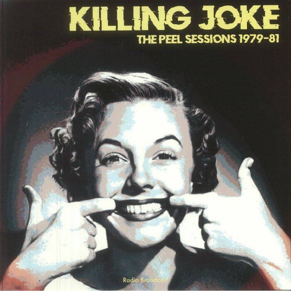 Killing Joke | The Peel Sessions 1979-81 LP