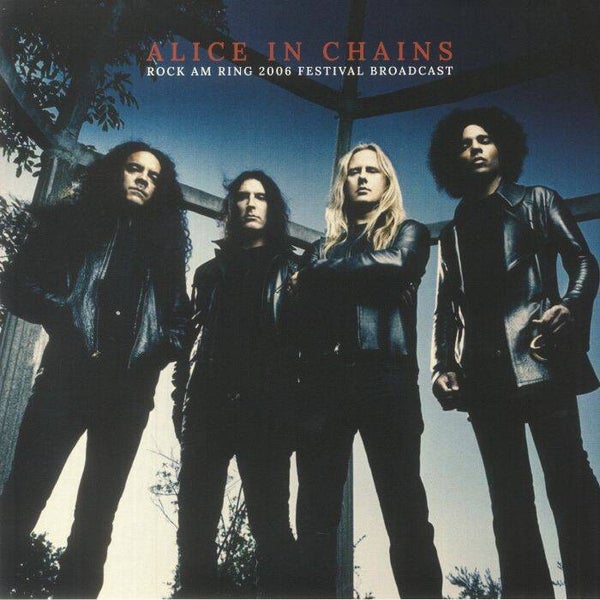 Alice In Chains | Rock Am Ring: 2006 Festival Broadcast LP