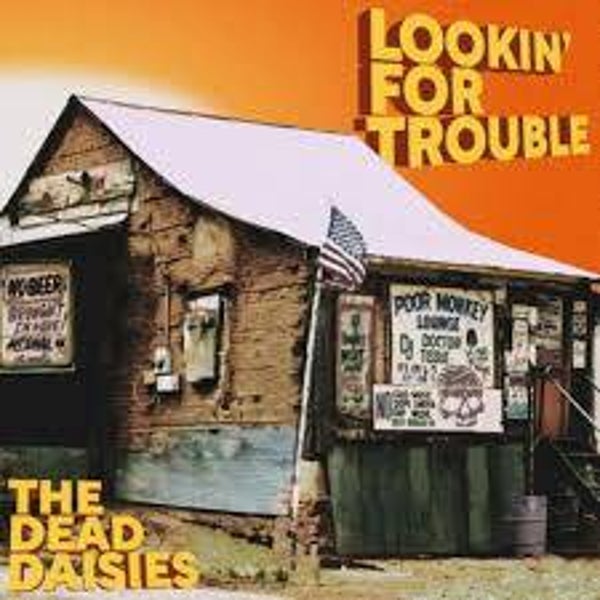 The Dead Daisies | Lookin' For Trouble LP