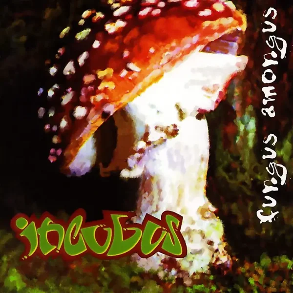 Incubus | Fungus Amongus LP
