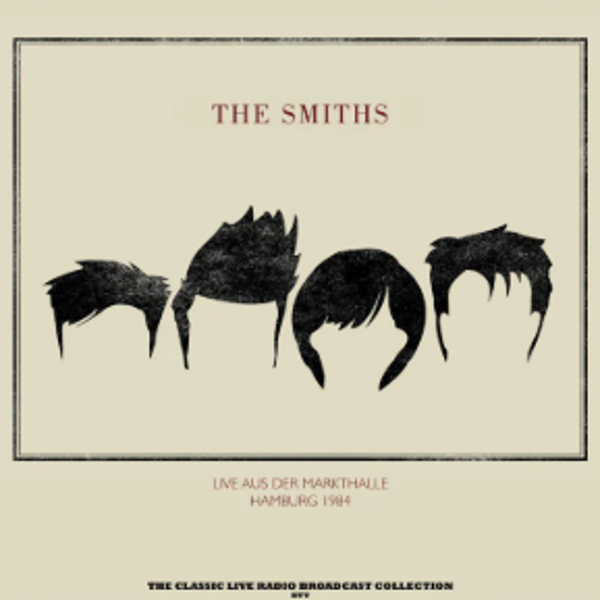 The Smiths | Live Aus Der Markthalle Hamburg LP