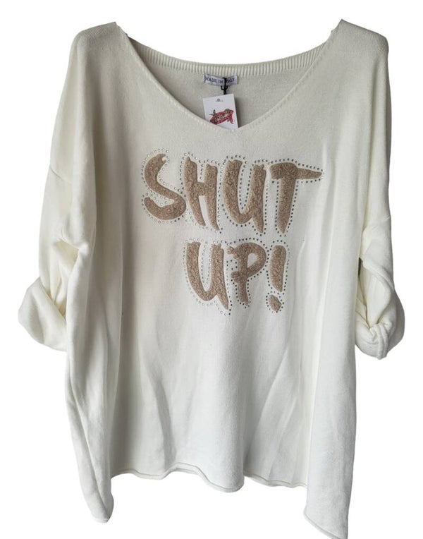 Pullover weiss "Shut up!", Gr. 38 - 42/44, 1x verfügbar