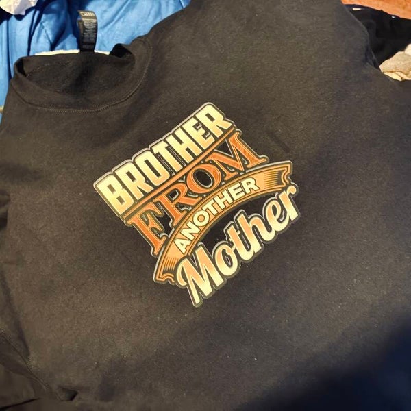 BROTHER FROM ANOTHER MOTHER SWEATER