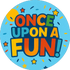Once upon a fun