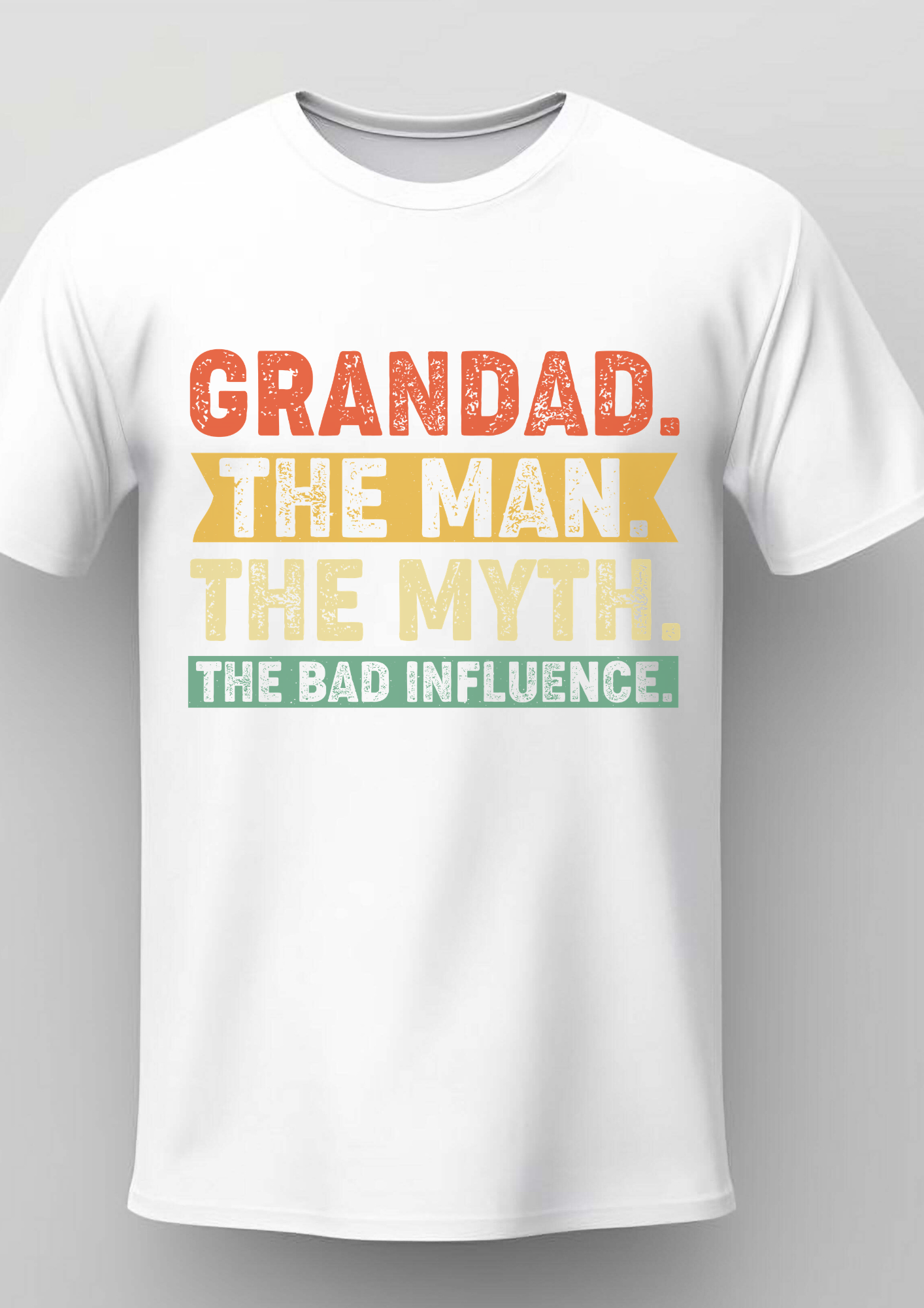 Grandad The Man The Myth The Bad Influence T-Shirt