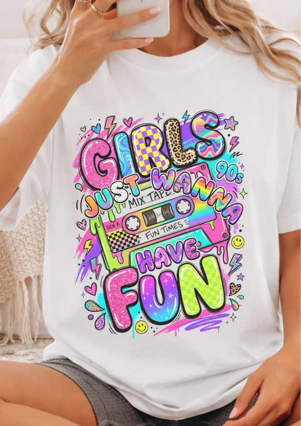 Girls Just Wanna Have Fun 90s T-Shirt