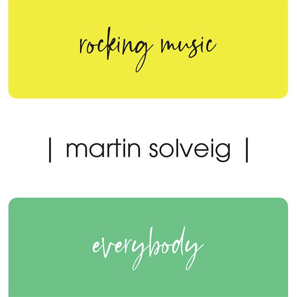 Martin Solveig - Rocking music / Everybody