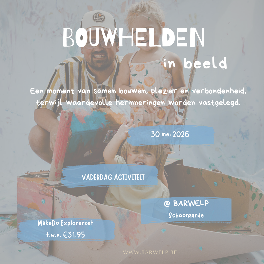 VADERDAG ACTIVITEIT |   Bouwhelden - Zaterdag 30 mei