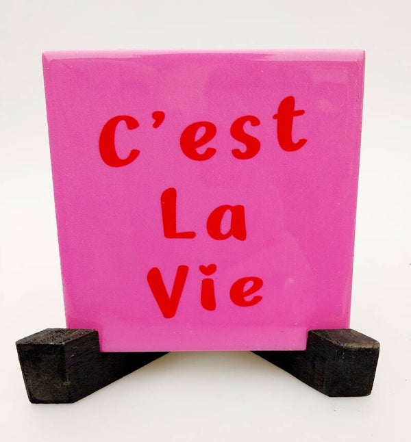 Tegeltje c'est la vie