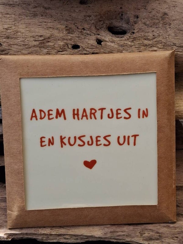 Tegeltje adem hartjes in en kusjes uit