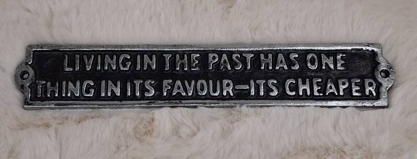 Living in the past has one thing in it's favour