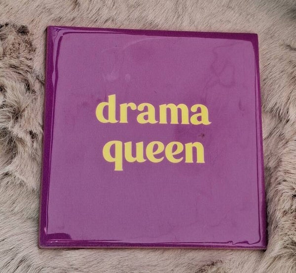 Drama queen