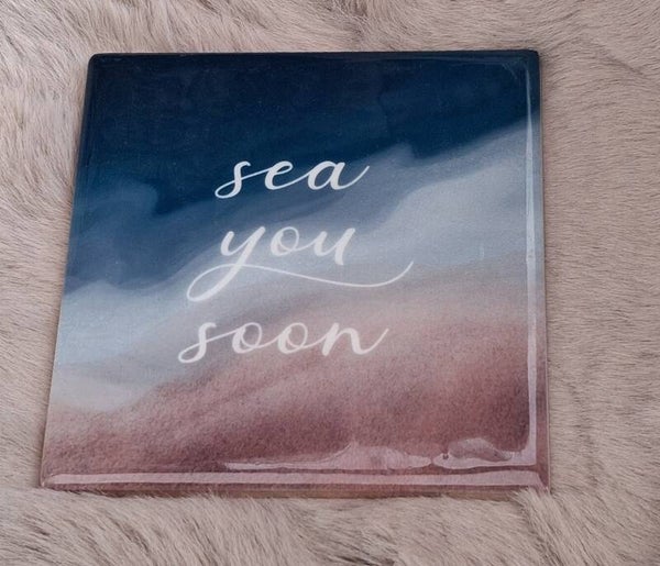 Tegeltje sea you soon