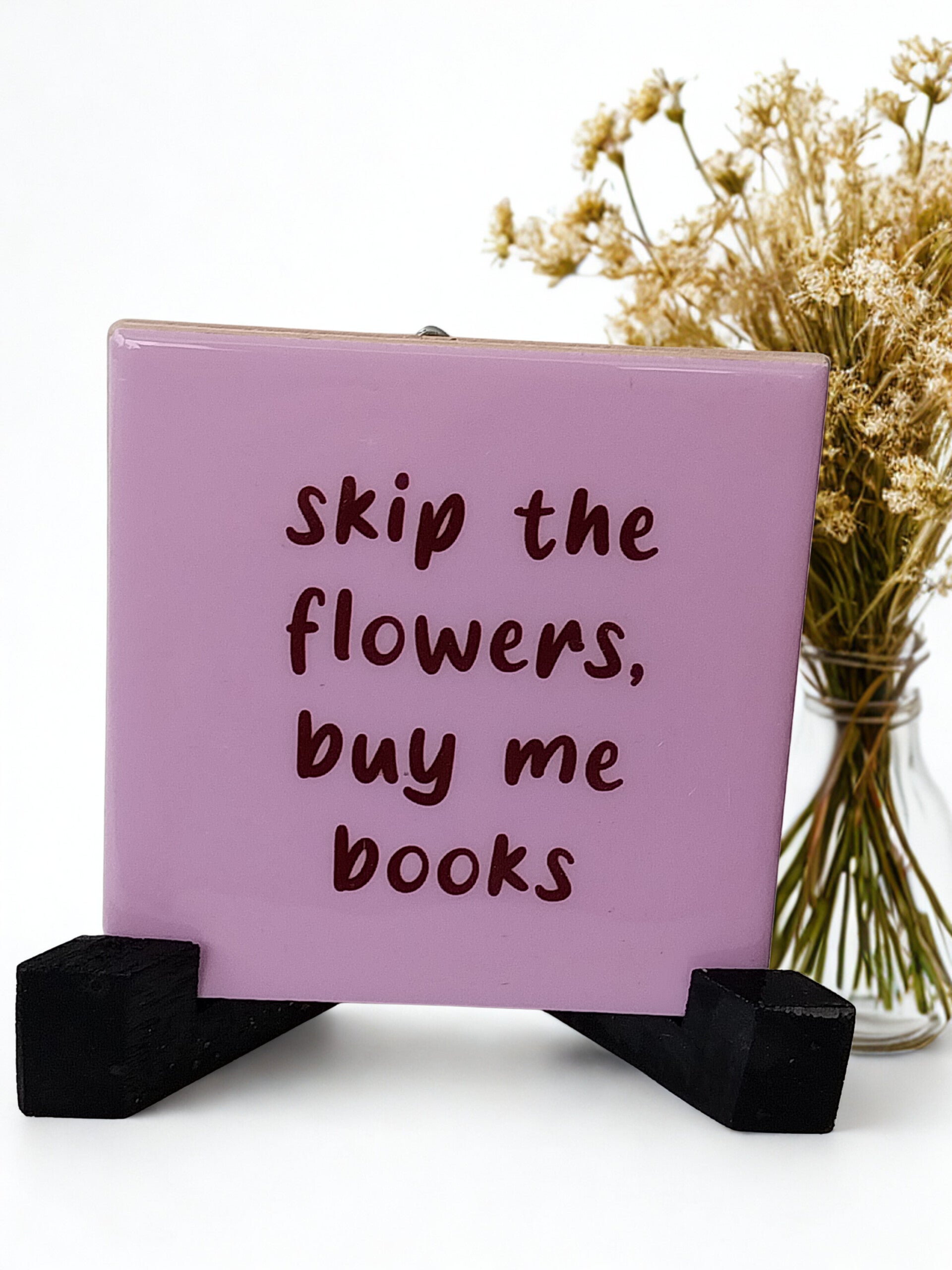 Tegeltje skip the flowers