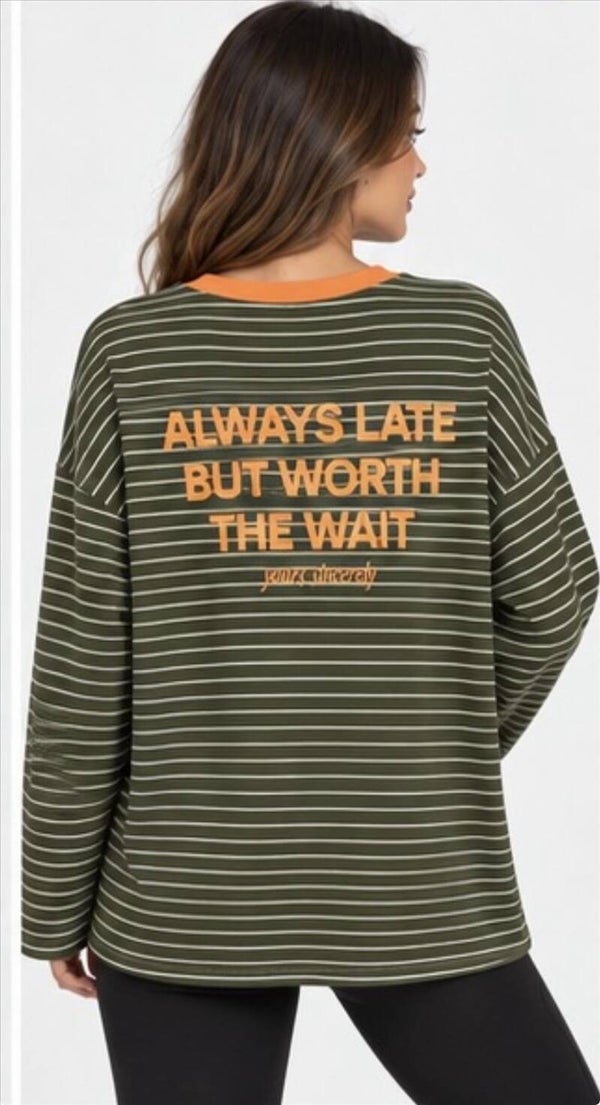 Longsleeve always late
