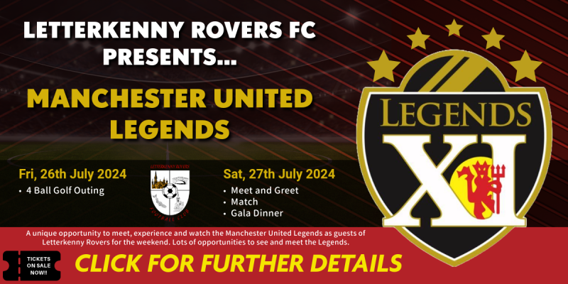 Letterkenny Rovers host a weekend with the Manchester United Legends on the 26th and 27th July 2024. Click to get tickets for the events.