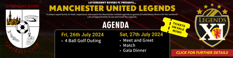 Letterkenny Rovers and Manchester United Legends - Join us for the event on the 26th and 27th July 2024 by getting your tickets on Eventbrite