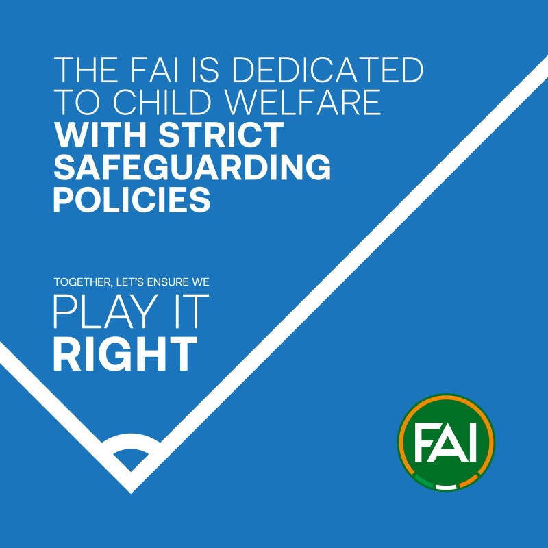 FAI Play It Right Campaign - The FAI is dedicated to Child Welfare with strict safeguarding policies.