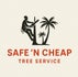 Safe N Cheap Tree Service
