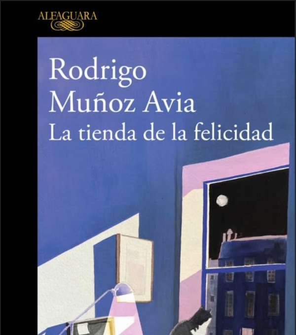 La Tienda de la felicidad de Rodrigo Muñoz Avia