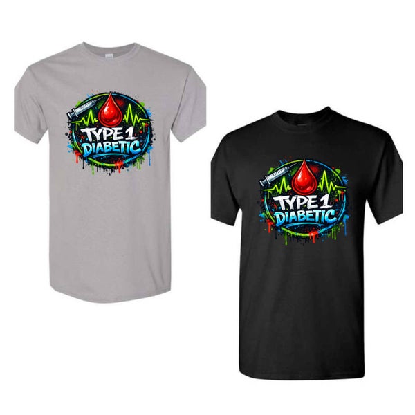 TYPE 1 Diabetic t shirt
