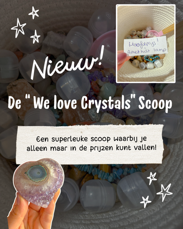 De “ We love Crystals” Scoop