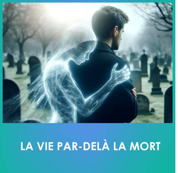 La vie par-delà la mort