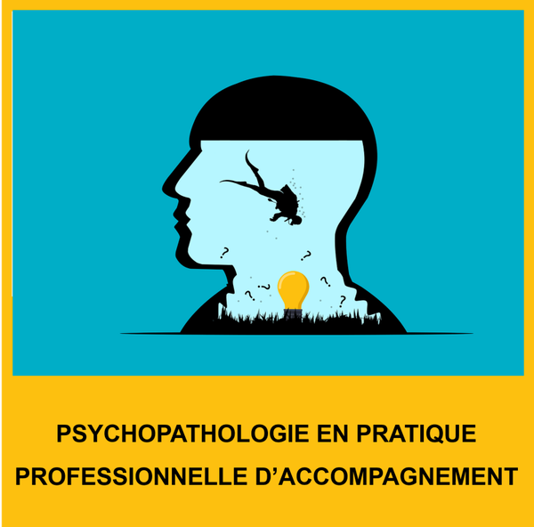 Psychopathologie en pratique d’accompagnement
