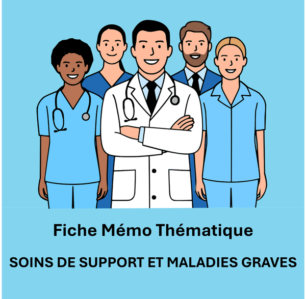 Fiche Mémo Soins de Supports et Maladies Graves