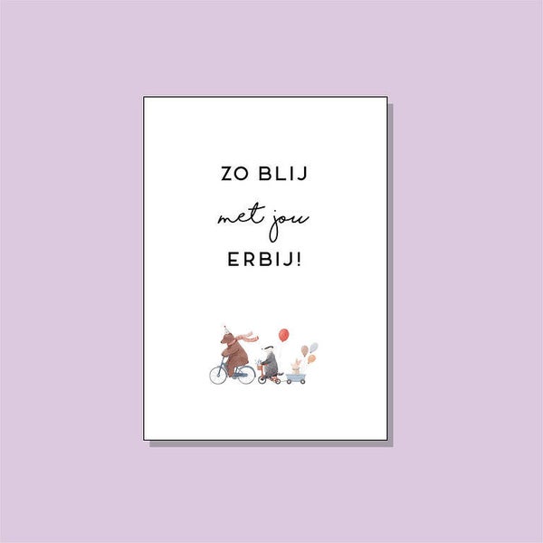Kaartje - Zo blij met jou erbij!