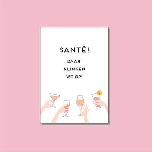 Kaartje - Santé! Daar klinken we op!