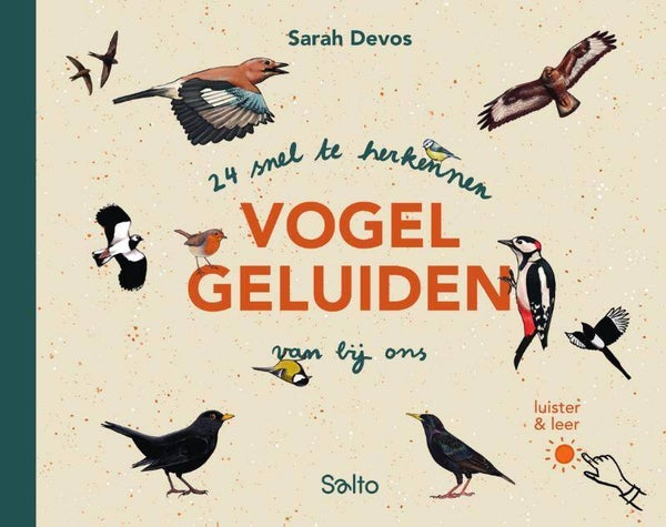 24 snel te herkennen vogelgeluiden van bij ons -Sarah Devos - Standaard Uitgeverij - Algemeen