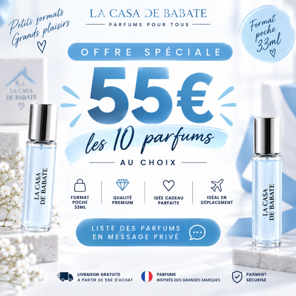 10 parfums 33 ml au choix - 55 euros