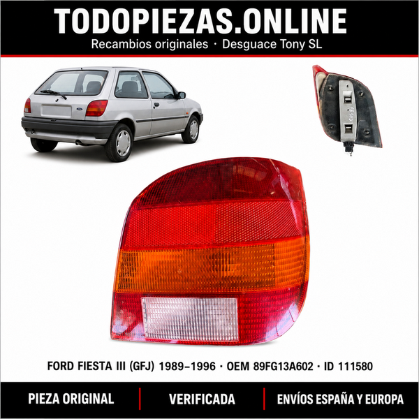 Piloto trasero derecho Ford Fiesta III (GFJ) 1989-1996 OEM: 89FG13A602