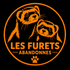 LES FURETS ABANDONNES