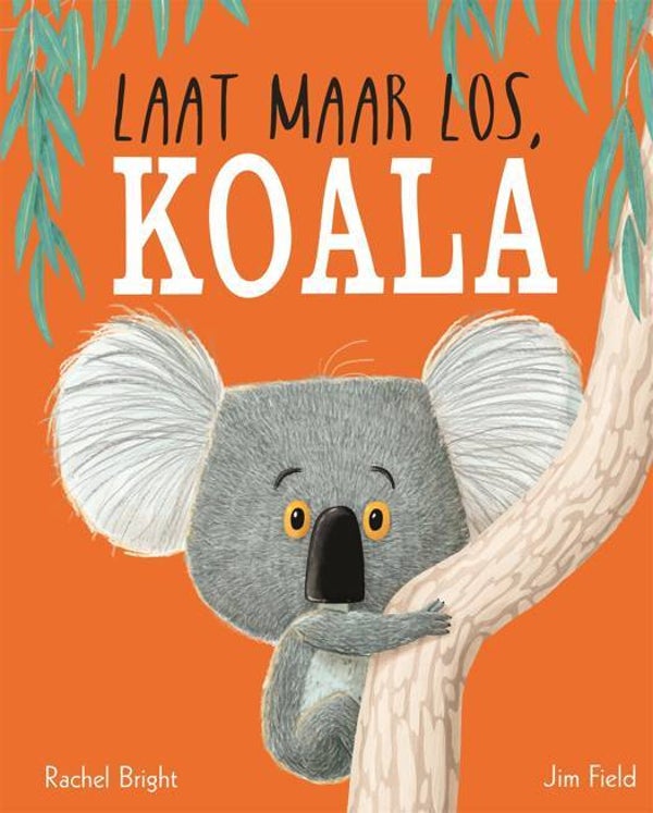 LAAT MAAR LOS, KOALA - RACHEL BRIGHT