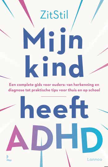 MIJN KIND HEEFT ADHD - ZitStil vzw