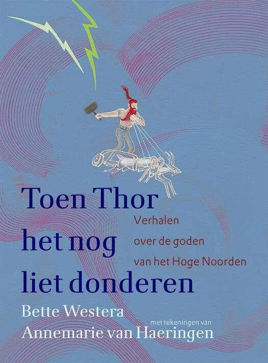 TOEN THOR HET NOG LIET DONDEREN - BETTE WESTERA