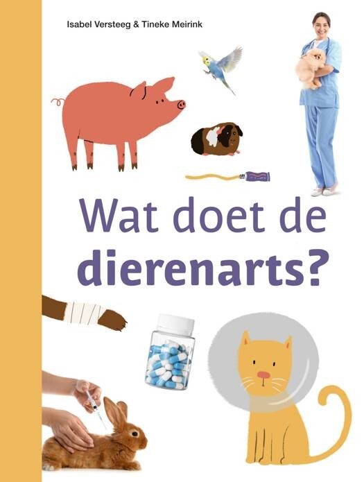 WAT DOET DE DIERENARTS - ISABEL VERSTEEG