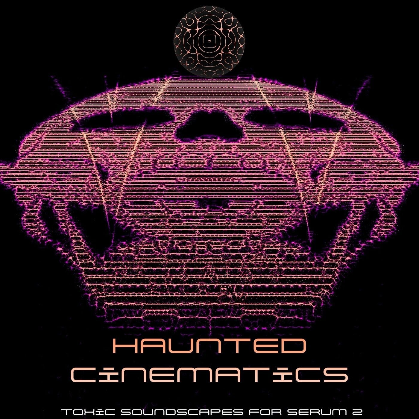 Haunted Cinematics for Serum 2.0.20