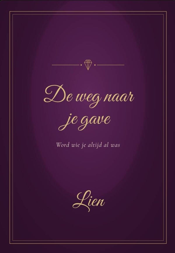 De weg naar je gaven
