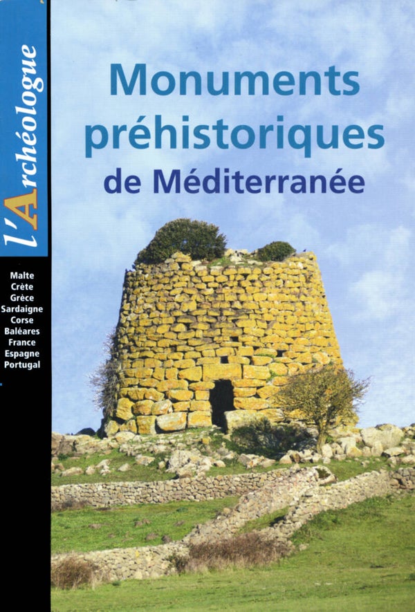 Monuments préhistoriques de Méditerranée (Malte, Crète, Grèce, Sardaigne, Corse, Baléares, France, Espagne, Portugal)
