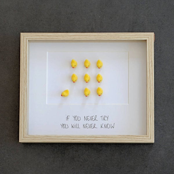 B2B Duck art IF YOU NEVER TRY