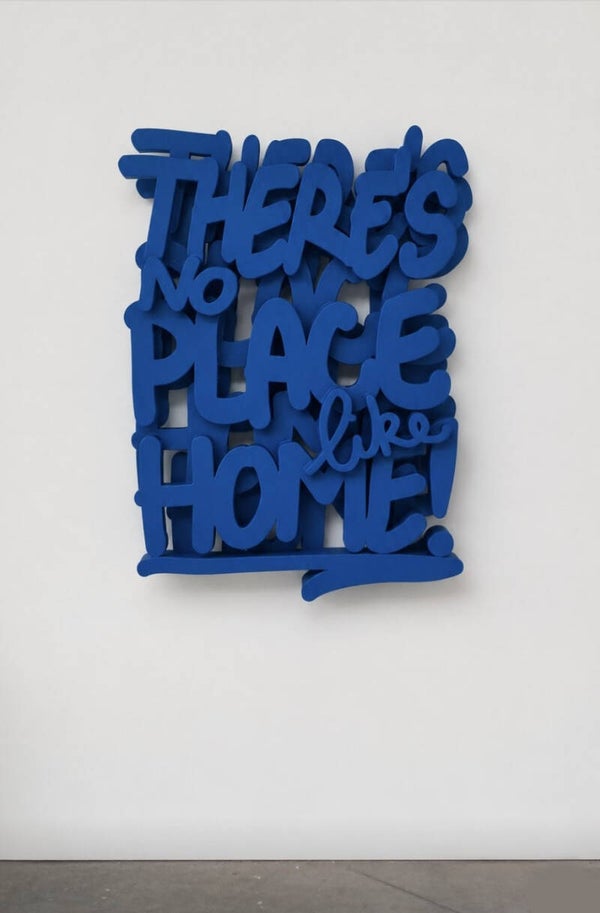 There's no place like home! Radiant blue var.