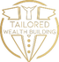 Tailor Wealth Building