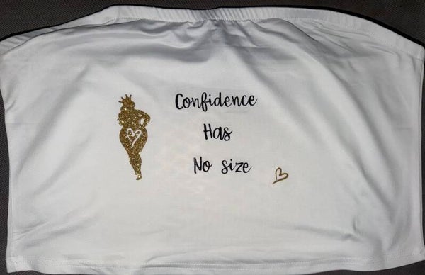Confidence has no size tube-top