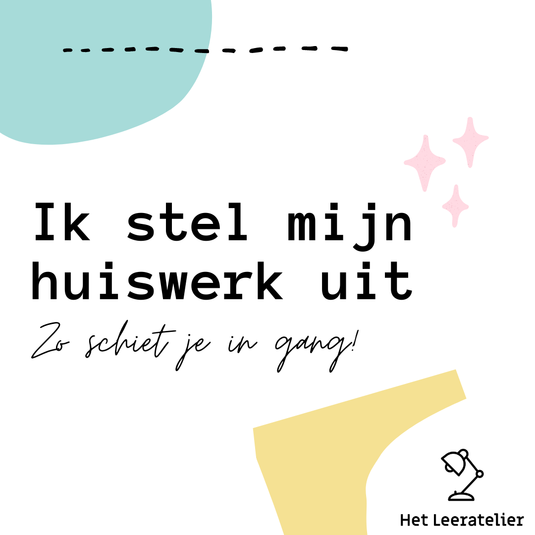 Huiswerk Maken Studietips Het Leeratelier Huiswerk Maken Studietips Het Leeratelier