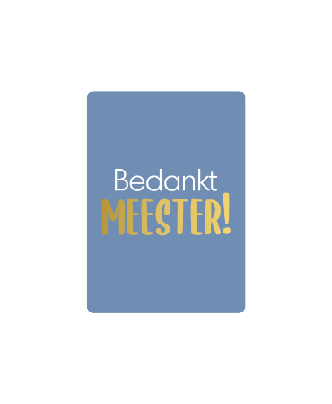 Cadeaukaart - Bedankt meester!