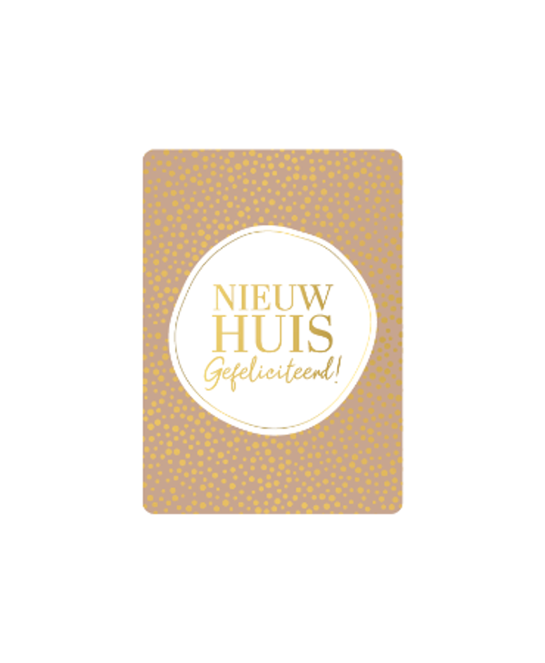 Cadeaukaart - Nieuw huis! Gefeliciteerd